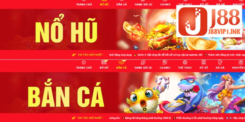 Khuyến mãi J88 tặng 88K hợp lệ với Nổ Hũ và Bắn Cá